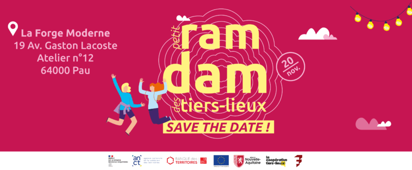 Petit Ramdam des tiers-lieux | 20.06.2025 à Pau (64)
